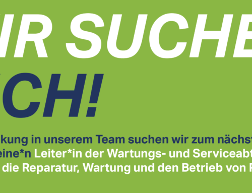 Wir suchen Dich als Leiter*in Wartungs- und Serviceabteilung (m/w/d)!